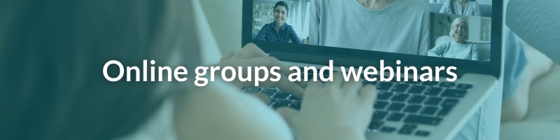 Online groups and webinars